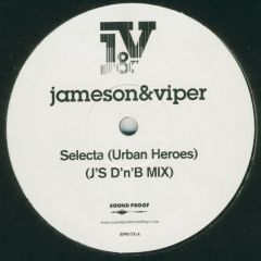 Jameson Feat. MC Viper - Jameson Feat. MC Viper - Selecta (Urban Heroes)(D&B Remix) - Sound Proof