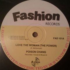 Poison Chang - Poison Chang - Love The Woman (The Power) - Fashion Records