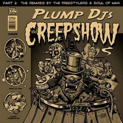 Plump Djs - Plump Djs - Creepshow (Remixes) - Finger Lickin