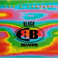 Black Bizarre - Black Bizarre - Fun & Fantasy - Columbia