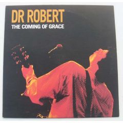 Dr Robert - Dr Robert - The Coming Of Grace - Permanent Records