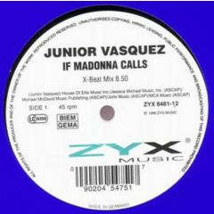 Junior Vasquez - Junior Vasquez - If Madonna Calls - ZYX