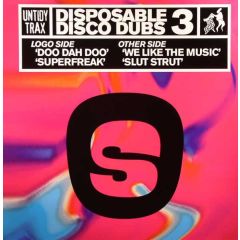 Disposable Disco Dubs 3 - Disposable Disco Dubs 3 - Doo Dah Doo / We Like The Music - Untidy