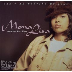 Mona Lisa Ft Lost Boyz - Mona Lisa Ft Lost Boyz - Can't Be Wasting My Time - Island