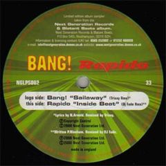 Bang! / Rapido - Bang! / Rapido - Sailaway / Inside Beat (Remixes) - Next Generation