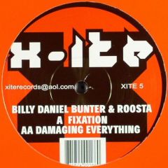 Billy Daniel Bunter & Roosta - Billy Daniel Bunter & Roosta - Fixation - Xite