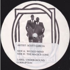 Scott Garcia - Scott Garcia - Wicked Mind - Underground Corr