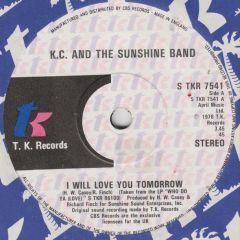Kc & The Sunshine Band - Kc & The Sunshine Band - I Will Love You Tomorrow - Tk Records