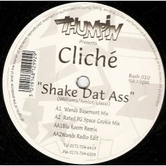 Cliche - Cliche - Shake Dat Ass - Thumpin Vinyl