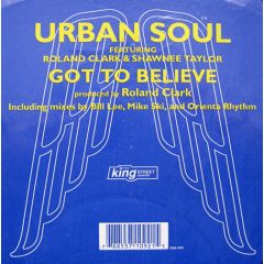 Urban Soul Ft Shawnee Taylor - Urban Soul Ft Shawnee Taylor - Got To Believe - King Street