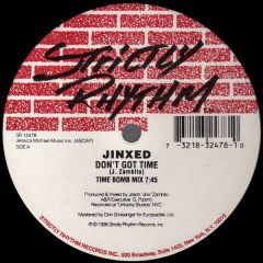 Jinxed - Jinxed - Dont Got Time - Strictly Rhythm
