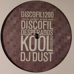 Kool Dj Dust - Kool Dj Dust - Discofil Desperados Presents Kool Dj Dust - DISCOFIL