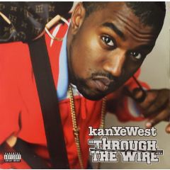 Kanye West - Kanye West - Through The Wire - Roc-A-Fella