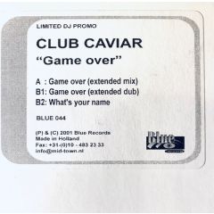 Club Caviar - Club Caviar - Game Over - Blue Records