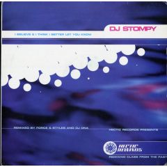 DJ Stompy - DJ Stompy - I Believe / I Better Let You Know (Rmxs) - Hectic Rewinds