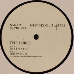 The Force - The Force - The Prophet - New Skool Blazers