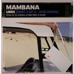 Mambana - Mambana - Libre (Part 2) (Remixes) - Egoiste