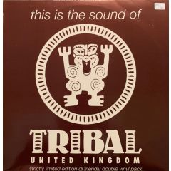 Various - Various - This Is The Sound Of Tribal United Kingdom - TRIBAL United Kingdom