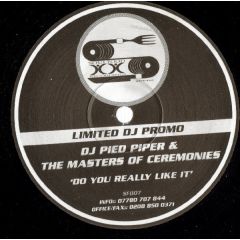 DJ Pied Piper & The Masters Of Ceremonies - DJ Pied Piper & The Masters Of Ceremonies - Do You Really Like It - Soul Food Recordings