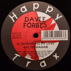Davie Forbes - Davie Forbes - Giving All My Love - Happy Trax