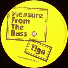 Tiga - Tiga - Pleasure From The Bass - Play It Again Sam [PIAS]