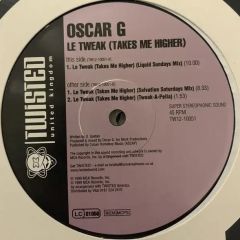 Oscar G Presents - Oscar G Presents - Le Tweak - Twisted