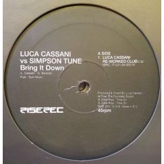 Luca Cassani Vs Simpson Tune - Luca Cassani Vs Simpson Tune - Bring It Down  - Rise