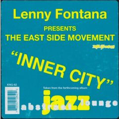 Lenny Fontana Pres East Side Movement - Lenny Fontana Pres East Side Movement - Inner City - Nite Grooves