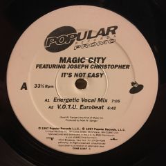 Magic City Ft Joseph Christopher - Magic City Ft Joseph Christopher - Its Not Easy - Popular Records