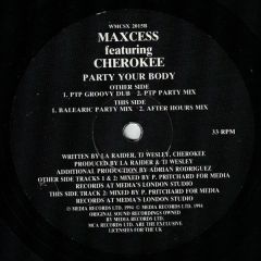 Maxcess Feat. Cherokee - Maxcess Feat. Cherokee - Party Your Body - Scorpio Scorpio Records
