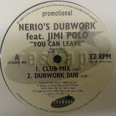 Nerio's Dubwork - Nerio's Dubwork - You Can Leave - Reshape