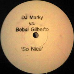 Bebel Gilberto - Bebel Gilberto - So Nice (Remixes) - Warner Bros