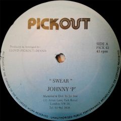 Johnny P / Crime Stoppa - Johnny P / Crime Stoppa - Swear - Pickout