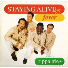 Fever Ft. Tippa Irie - Fever Ft. Tippa Irie - Staying Alive 95 - Telstar