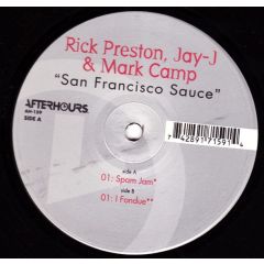 Rick Preston Jay J & Mark Camp - Rick Preston Jay J & Mark Camp - San Francisco Sauce - Afterhours