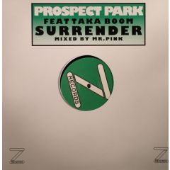 Prospect Park Feat. Taka Boom - Prospect Park Feat. Taka Boom - Surrender - Z Records