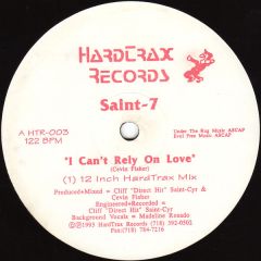 Saint-7 - Saint-7 - I Can't Rely On Love - Hardtrax Records