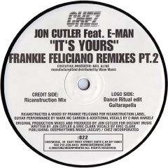 Jon Cutler - Jon Cutler - It's Yours (Remixes) (Part Two) - Chez