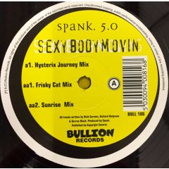 Spank 5.0 - Spank 5.0 - Sexy Body Movin - Bullion