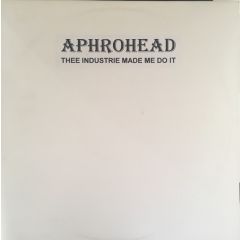 Aphrohead - Aphrohead - Thee Industry Made Me Do It! - Power Music Records