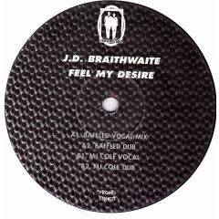 Jd Braithwaite - Jd Braithwaite - Feel My Desire - Connected
