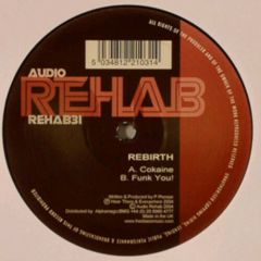 Rebirth - Rebirth - Cokaine - Audio Rehab 