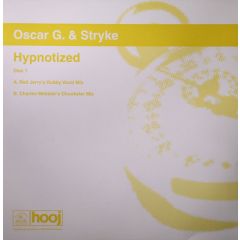 Oscar G & Stryke - Oscar G & Stryke - Hypnotized - Hooj Choons