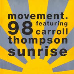 Movement 98 Featuring Carroll Thompson - Movement 98 Featuring Carroll Thompson - Sunrise - Circa