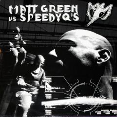 Matt Green vs. SpeedyQ's - Matt Green vs. SpeedyQ's - Untitled - Epileptik Productions