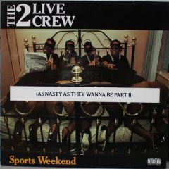 2 Live Crew - 2 Live Crew - Sports Weekend - Deep Groove