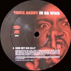 Trick Daddy - Trick Daddy - In Da Wind - Slip 'N' Slide