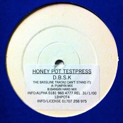 D.B.S.K. - D.B.S.K. - The Bassline Track (I Can't Stand It) - Honey Pot Recordings