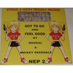 Dougal & Mickey Skeedale - Dougal & Mickey Skeedale - Got To Go - New Essential Platinum