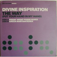 Divine Inspiration - Divine Inspiration - The Way (Put Your Hand In My Hand) - Data Records